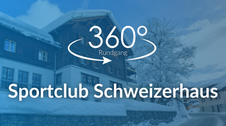 360°-Rundgang Sportclub 
Schweizerhaus